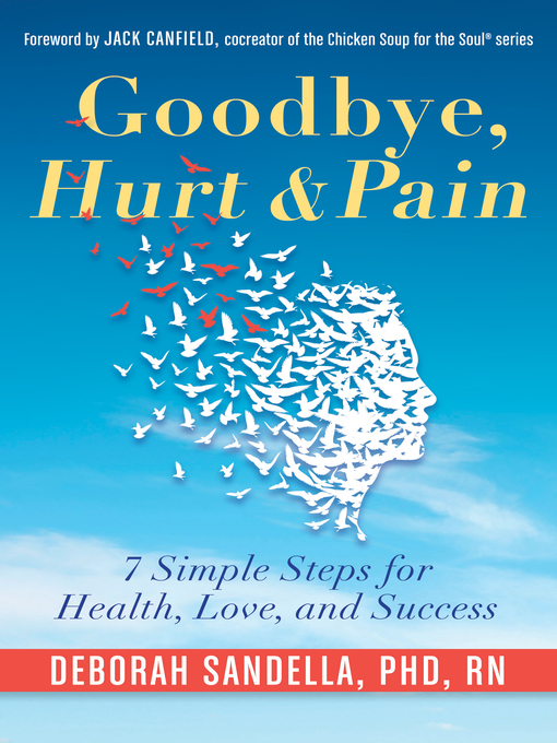 Title details for Goodbye, Hurt & Pain by Deborah Sandella - Available